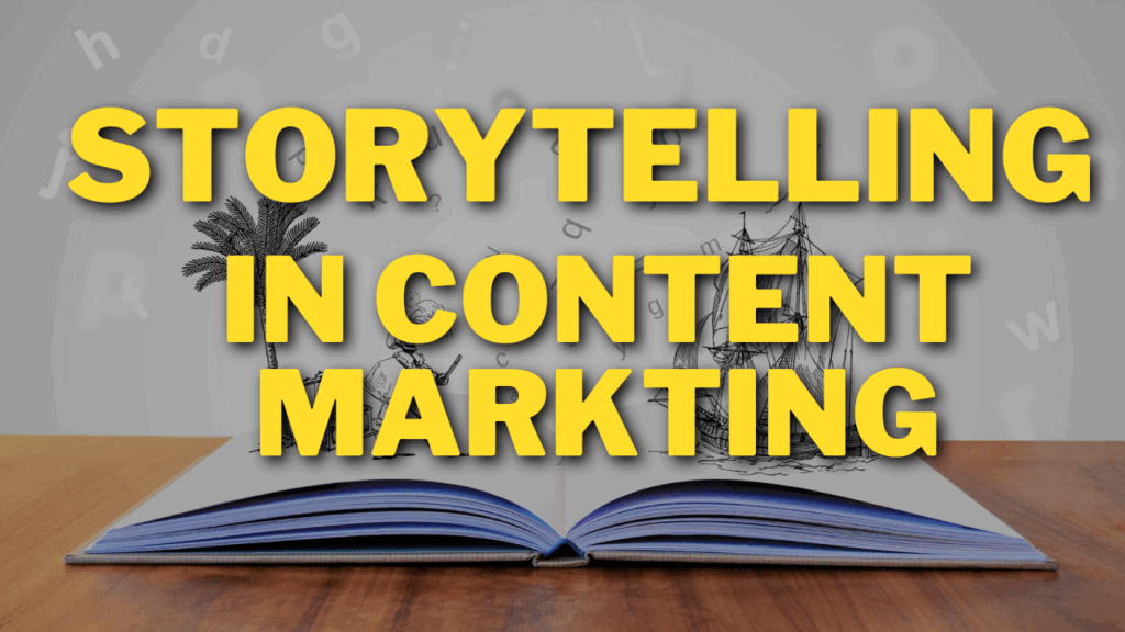 an image of Storytelling in Content Marketing